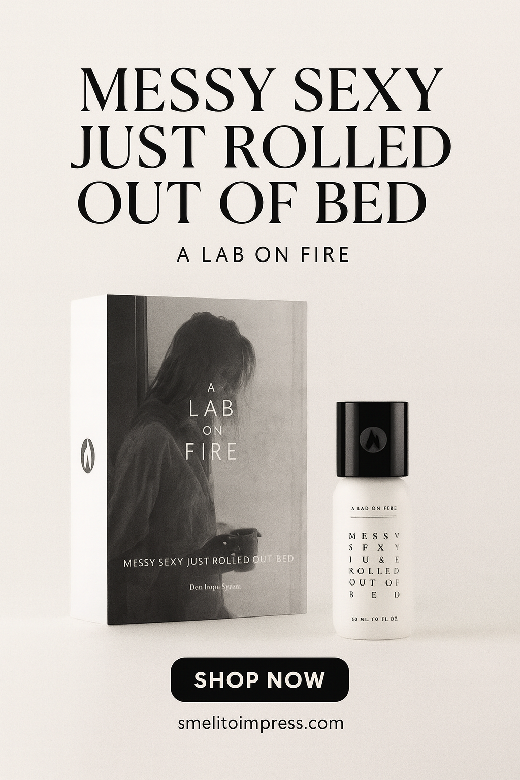 A Lab On Fire Messy Sexy Just Rolled Out Of Bed 60ml är en officiell parfym från A Lab On Fire